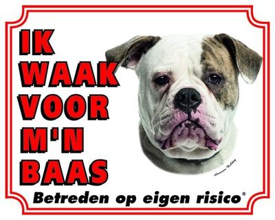 American Bulldog Waakbord - Ik waak voor mijn baas American Bulldog Waakbord - Ik waak voor mijn baas