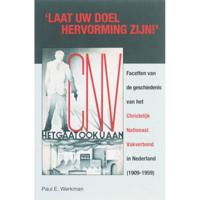Laat uw doel hervorming zijn - P.E. Werkman - Paperback (9789065509833) - thumbnail