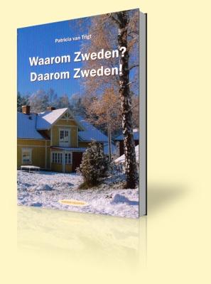 Waarom Zweden? Daarom Zweden! - Patricia van Trigt - ebook