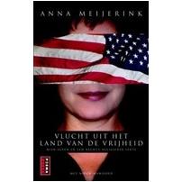 Vlucht uit het land van de vrijheid - Anna Meijerink - ebook