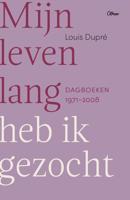 Mijn leven lang heb ik gezocht - Louis Dupré - ebook - thumbnail