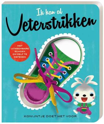 Ik kan al Veterstrikken - Kartonboekje;Kartonboekje (9789463334860) Ik kan al Veterstrikken - Kartonboekje;Kartonboekje (9789463334860)