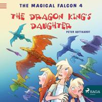 The Magical Falcon 4 - The Dragon King's Daughter - thumbnail