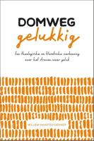 Domweg gelukkig - Willem Maarten Dekker - ebook - thumbnail