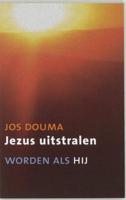 Jezus uitstralen - Jos Douma - Paperback (9789043511391) - thumbnail