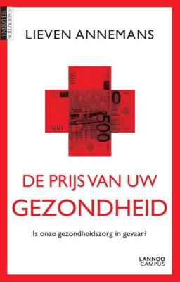 De prijs van uw gezondheid - Lieven Annemans - eBook (9789401413442)