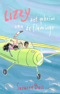 Suzanne Buis Lizzy Het geheim van de flamingo Suzanne Buis Lizzy Het geheim van de flamingo