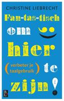 Fan-tas-tisch om hier te zijn! - Christine Liebrecht - ebook - thumbnail
