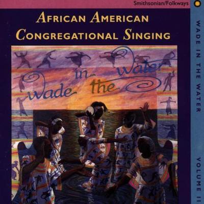 Wade In The Water 2: Congregational Singing - CD (0093074007327) Wade In The Water 2: Congregational Singing - CD (0093074007327)
