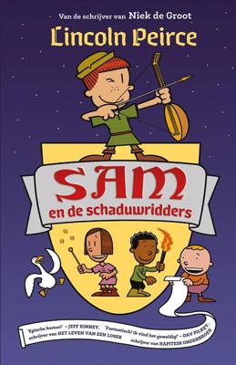 Sam 1 - Sam en de schaduwridders - Lincoln Peirce - eBook (9789026147463)
