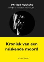 Kroniek van een miskende moord - Patrick Hoskens - Paperback (9789492934932) - thumbnail