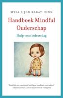 Handboek Mindful Ouderschap - Jon Kabat-Zinn, Myla Kabat-Zinn - Hardcover (9789021559049) - thumbnail