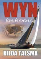 Wyn fan feroaring - Hilda Talsma - ebook - thumbnail