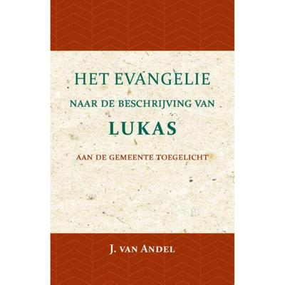 Het Evangelie naar de beschrijving van Lukas (Paperback) Het Evangelie naar de beschrijving van Lukas (Paperback)