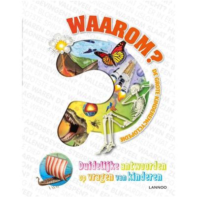 Boek Waarom? De Grote Kinderenencyclopedie Boek Waarom? De Grote Kinderenencyclopedie