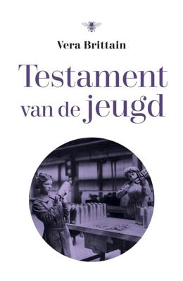Testament van de jeugd - Vera Brittain - eBook (9789023498964) Testament van de jeugd - Vera Brittain - eBook (9789023498964)