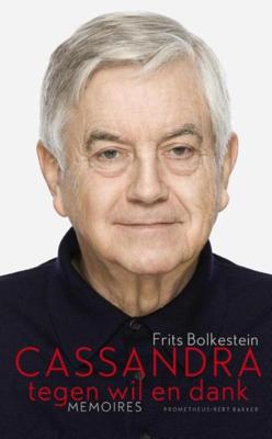 Cassandra tegen wil en dank - Frits Bolkestein - ebook