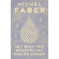 Michel  Faber Het boek van wonderlijke nieuwe dingen - thumbnail