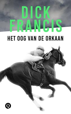 Het oog van de orkaan - Dick Francis - ebook