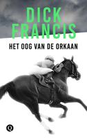 Het oog van de orkaan - Dick Francis - ebook - thumbnail