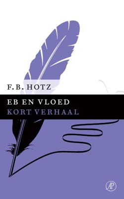 Eb en vloed - F.B. Hotz - ebook