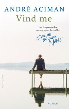 Vind me - Andre Aciman - eBook (9789026349751) Vind me - Andre Aciman - eBook (9789026349751)