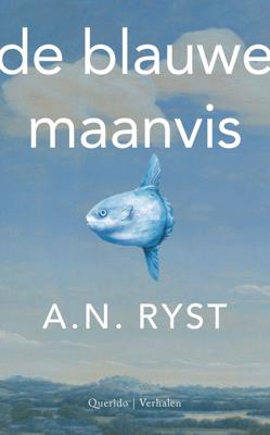 De blauwe maanvis - A.N. Ryst - ebook De blauwe maanvis - A.N. Ryst - ebook