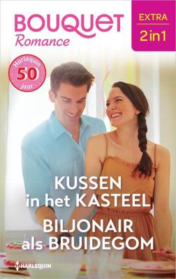 Kussen in het kasteel / Biljonair als bruidegom - Rebecca Winters, Kate Hardy - ebook