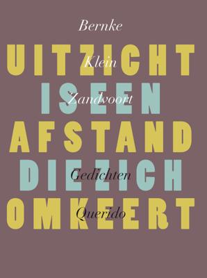 Uitzicht is een afstand die zich omkeert - Bernke Klein Zandvoort - ebook