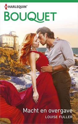 Macht en overgave - Louise Fuller - ebook