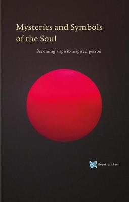 Mysteries and Symbols of the Soul - André de Boer - ebook