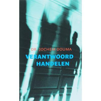 Verantwoord handelen (Paperback)