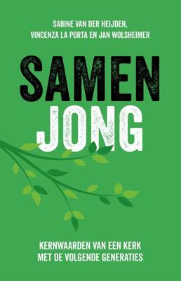 Samen jong - Sabine van der Heijden, Vincenza la Porta, Jan Wolsheimer, Martine Versteeg - ebook