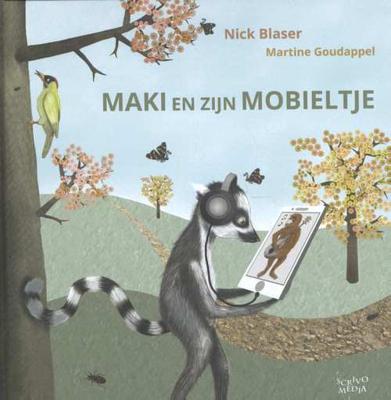 Maki en zijn mobieltje - Nick Blaser - Hardcover (9789491687587)