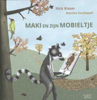 Maki en zijn mobieltje - Nick Blaser - Hardcover (9789491687587) - thumbnail