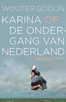 Karina of de ondergang van Nederland - Wouter Godijn - ebook - thumbnail