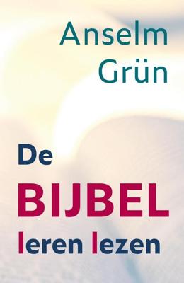 Bij Bijbel leren lezen - Anselm Grün - ebook
