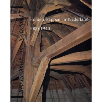 Houten kappen in Nederland 1000-1940 - H. Janse - Paperback (9789062755493)