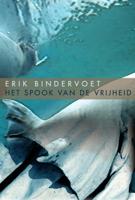 Het spook van de vrijheid - Erik Bindervoet - Paperback (9789061699484) - thumbnail
