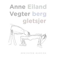 Eiland berg gletsjer - Anne Vegter - Paperback (9789021439006) - thumbnail