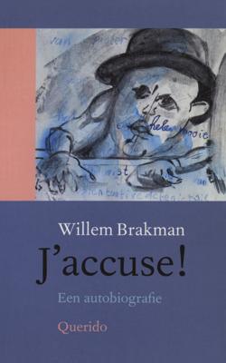 J'accuse! - Willem Brakman - eBook (9789021443928)