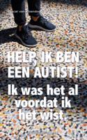 Help, ik ben een autist! - Ans Ettema-Essler, Pascal van IJzendoorn - Paperback (9789461852472) - thumbnail