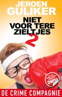 Niet voor tere zieltjes - 2 - Jeroen Guliker - ebook - thumbnail