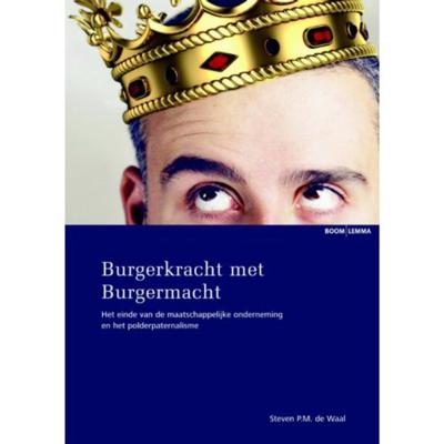 Burgerkracht met Burgermacht (Paperback) Burgerkracht met Burgermacht (Paperback)