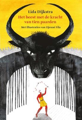 Het beest met de kracht van tien paarden - Lida Dijkstra - Hardcover (9789024587346)