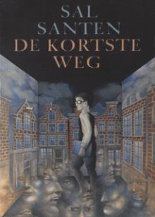 De kortste weg - Sal Santen - eBook (9789023475637) De kortste weg - Sal Santen - eBook (9789023475637)