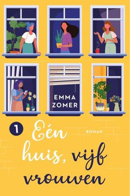 Eén huis, vijf vrouwen - Emma Zomer - ebook