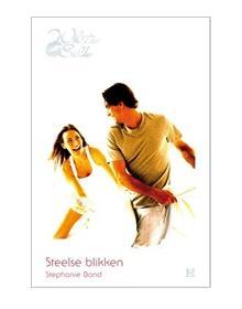 Steelse blikken - Stephanie Bond - ebook