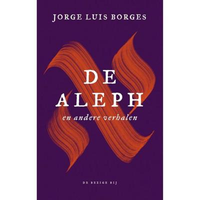 Jorge Luis  Borges De Aleph en andere verhalen