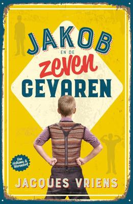Jakob en de zeven gevaren - Jacques Vriens - ebook